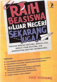 Raih Beasiswa ke luar Negeri Sekarang Juga
Panduan Mencari Beasiswa, Menulis Esai, Mengisi Form Beasiswa, dan Mendapatkan Beasiswa Internasional