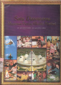 Satu Dasawarsa Museum Purna Bhakti Pertiwi: 23 Agusuts 1993 - 23 Agustus 2003