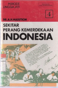 Sekitar Perang Kemerdekaan Indonesia Jilid 4 Periode Linggarjati