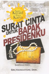 Surat Cinta untuk Bapak Presidenku