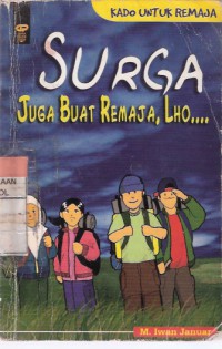 Surga Juga Buat Remaja, Lho...