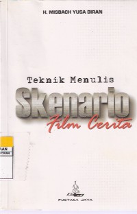 Teknik Menulis Skenario Film Cerita