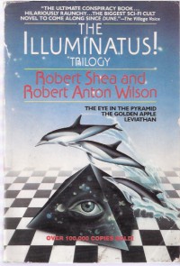 The Illuminatus!: The Eye in the Pyramid the Golden Apple Leviathan