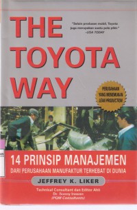 The Toyota Way: 14 Prinsip Manajemen dari Perusahaan Manufaktur Terhebat di Dunia