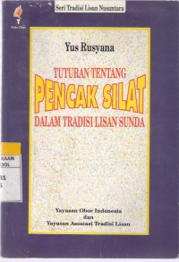 Tuturan Penting Pencak Silat: Dalam Tradisi Lisan Sunda