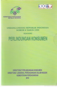 Undang-undang Republik Indonesia Nomor 8 Tahun 1999 Tentang Perlindungan Konsumen