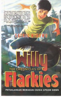 Willy The Chronicles of Flarkies
Petualangan Memasuki Dunia Upside Down