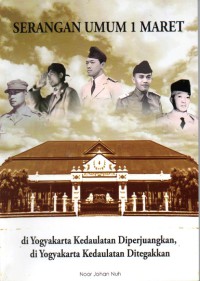 Serangan Umum 1 Maret: Di Yogyakarta Kedaulatan Diperjuangkan, Di Yogyakarta Kedaulatan Ditegakkan